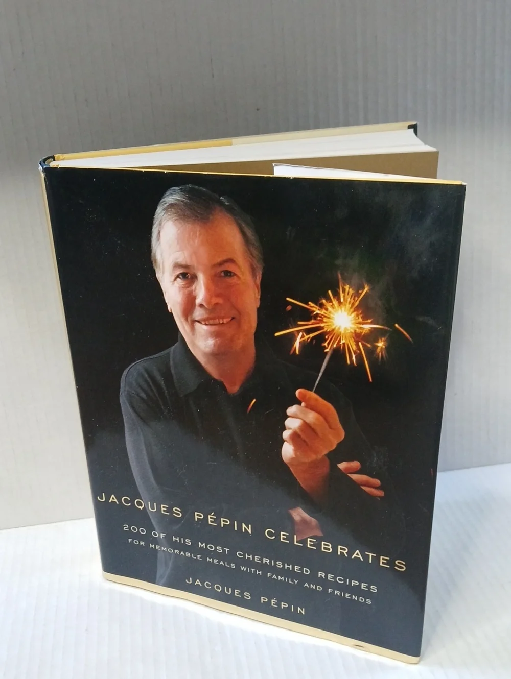 Jacques Pépin Celebrates Cookbook 2001 First Edition Hardcover 200 Recipes